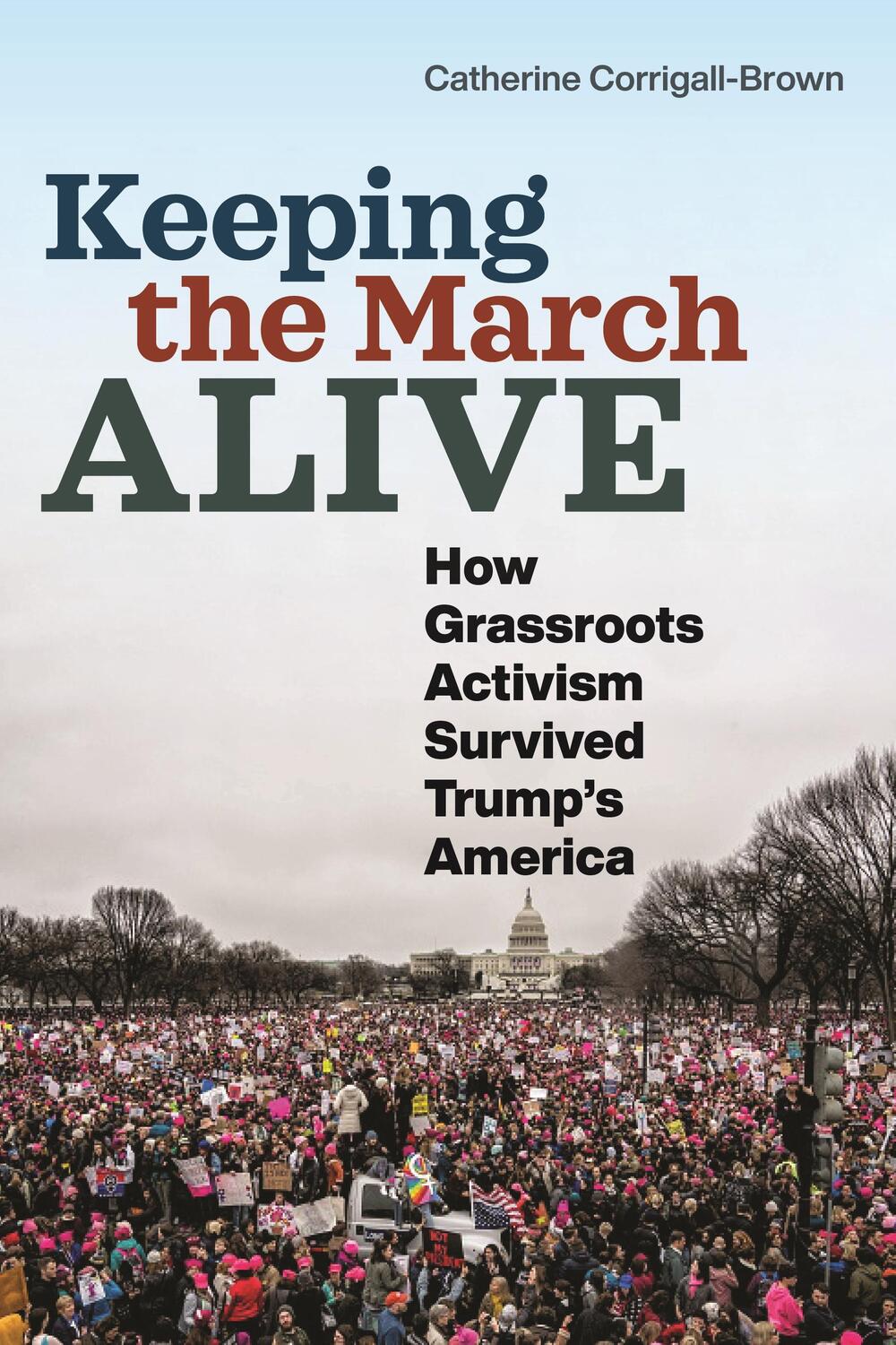 Cover: 9781479815074 | Keeping the March Alive | Catherine Corrigall-Brown | Taschenbuch