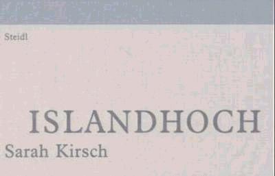 Cover: 9783882438338 | Islandhoch | Tagebruchstücke | Sarah Kirsch | Buch | Deutsch | 2002