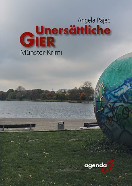 Cover: 9783896886552 | Unersättliche Gier | Münster-Krimi | Angela Pajec | Taschenbuch | 2020
