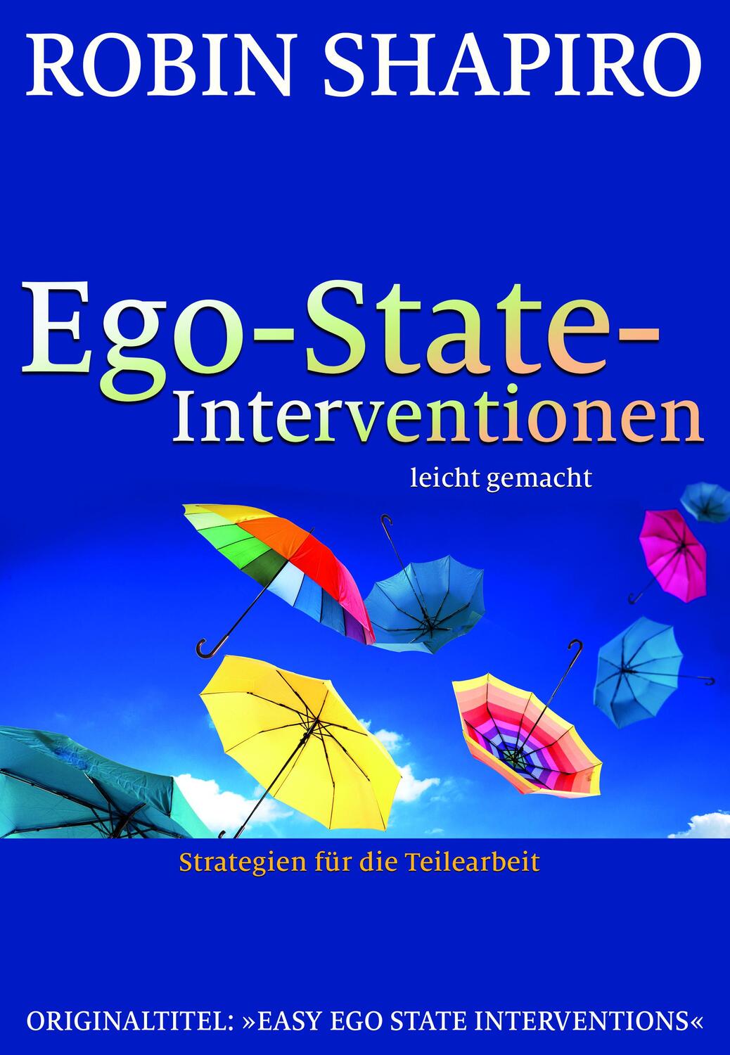 Cover: 9783944476186 | Ego-State-Interventionen - leicht gemacht | Robin Shapiro | Buch
