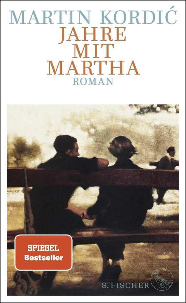 Cover: 9783103971637 | Jahre mit Martha | Roman | Martin Kordic | Buch | 288 S. | Deutsch