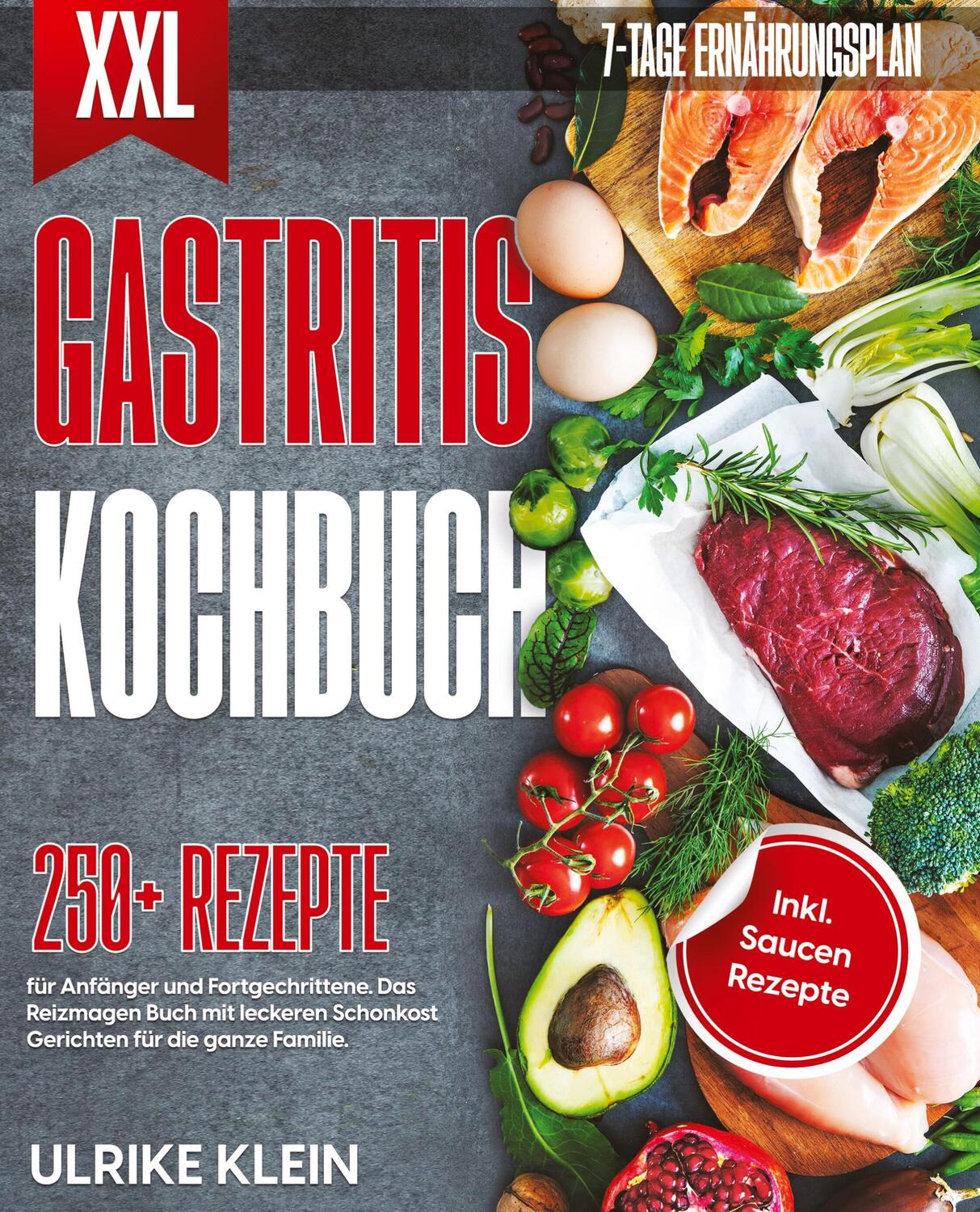 Cover: 9783347988088 | XXL Gastritis Kochbuch | Ulrike Klein | Taschenbuch | Paperback | 2023