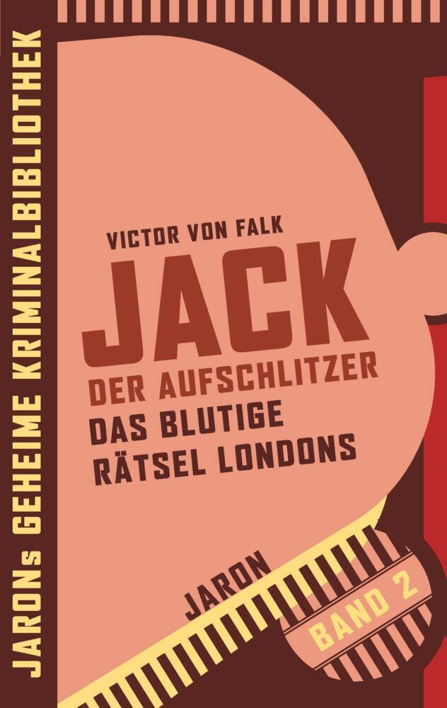 Cover: 9783897739529 | Jack der Aufschlitzer | Das blutige Rätsel Londons | Victor von Falk