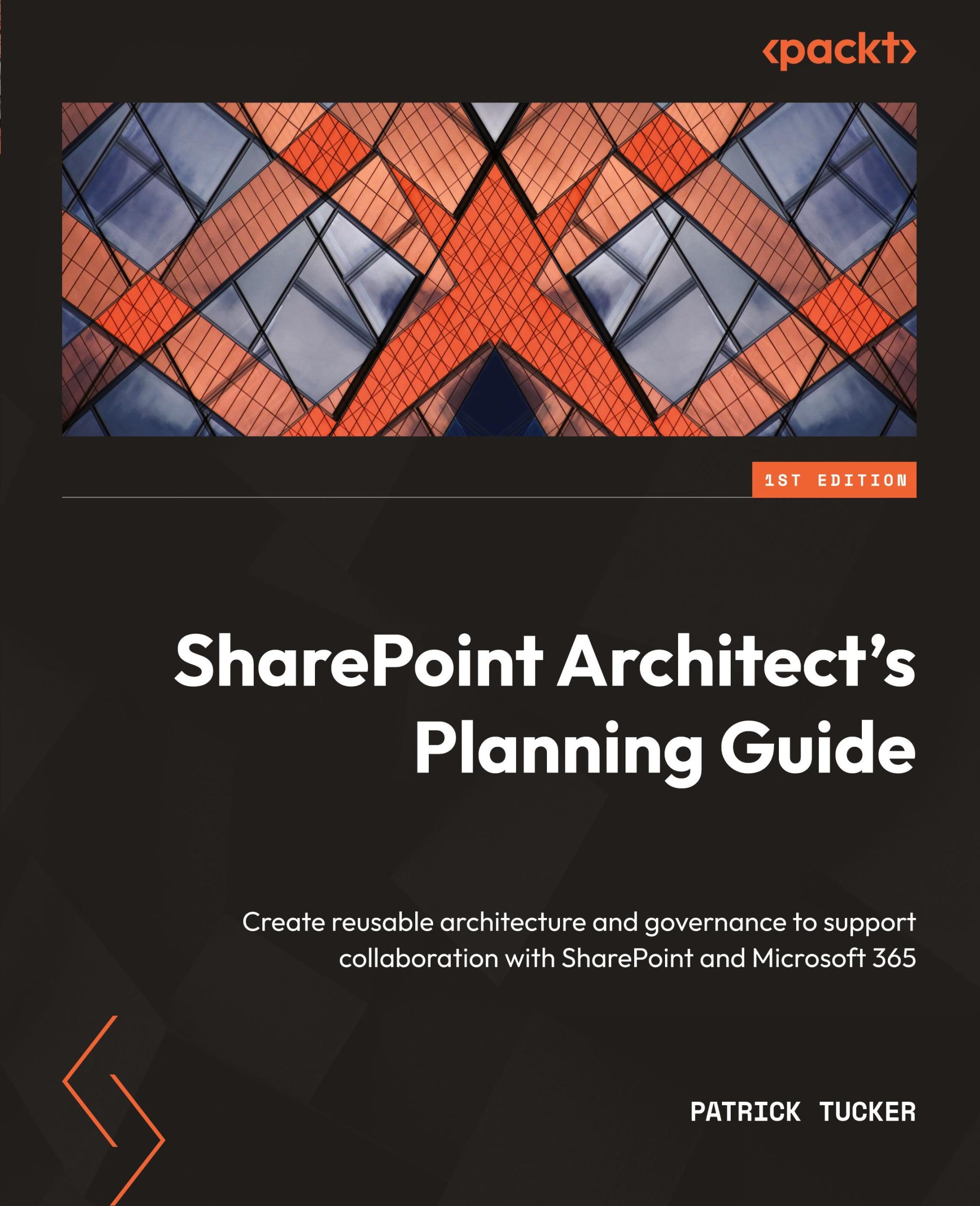 Cover: 9781803249360 | SharePoint Architect's Planning Guide | Patrick Tucker | Taschenbuch