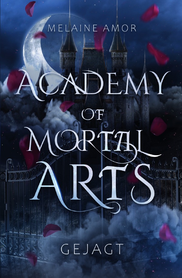 Cover: 9783759897312 | Academy of Mortal Arts: Gejagt (Dark Romantasy) | DE | Melaine Amor