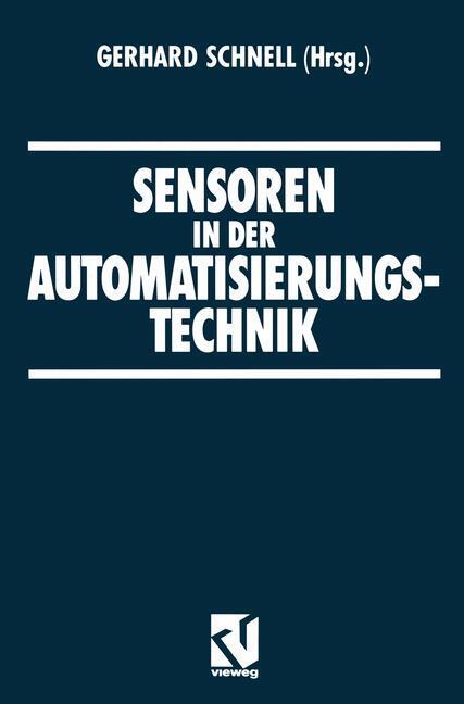 Cover: 9783528133702 | Sensoren in der Automatisierungstechnik | Gerhard Schnell | Buch