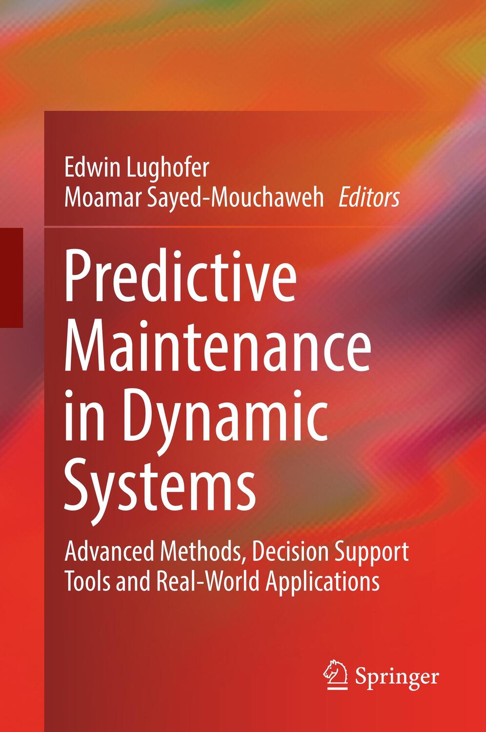 Cover: 9783030056445 | Predictive Maintenance in Dynamic Systems | Sayed-Mouchaweh (u. a.)