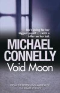 Cover: 9781409116950 | Void Moon | Michael Connelly | Taschenbuch | 408 S. | Englisch | 2000