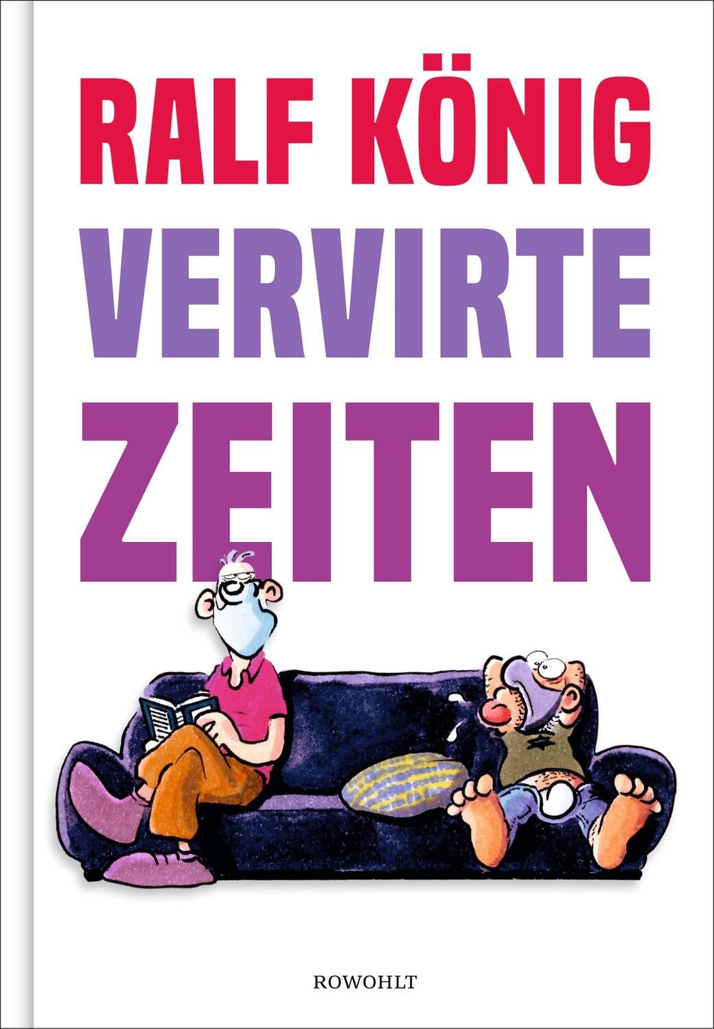 Cover: 9783498002114 | Vervirte Zeiten | Ralf König | Buch | Deutsch | 2021 | Rowohlt