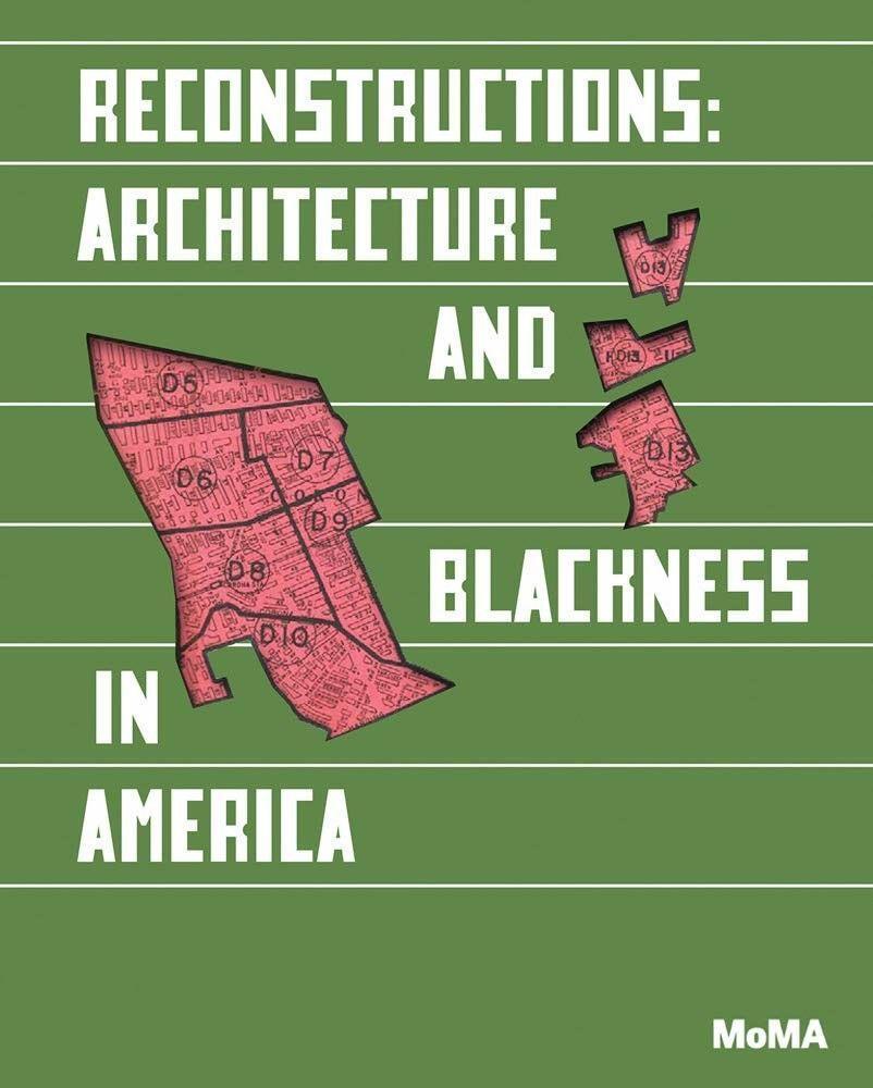 Cover: 9781633451148 | Reconstructions: Architecture and Blackness in America | Taschenbuch