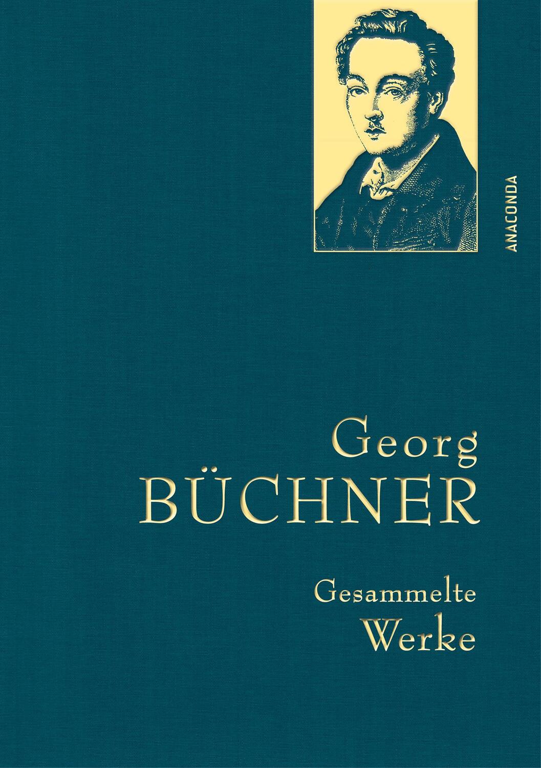 Cover: 9783730613467 | Gesammelte Werke | Georg Büchner | Buch | Anaconda Gesammelte Werke