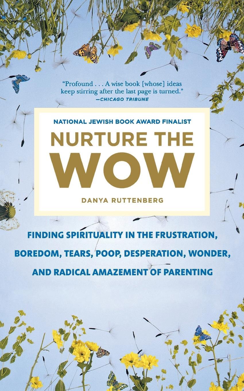 Cover: 9781250116949 | Nurture the Wow | Danya Ruttenberg | Taschenbuch | Paperback | 2017