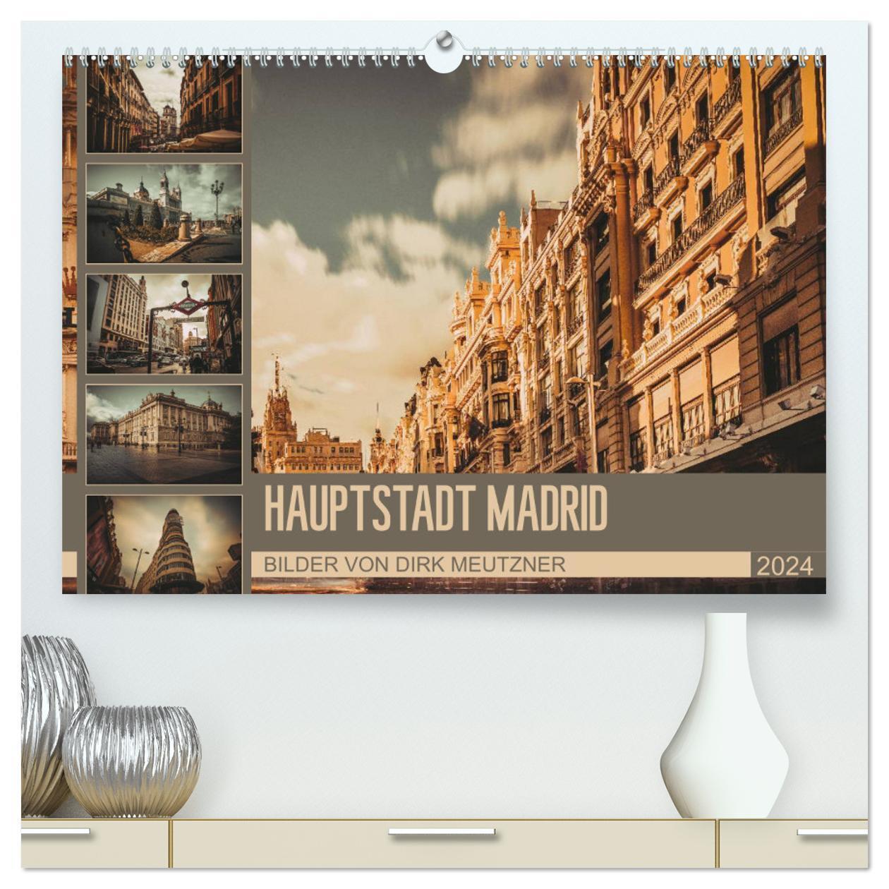 Cover: 9783383300479 | Hauptstadt Madrid (hochwertiger Premium Wandkalender 2024 DIN A2...