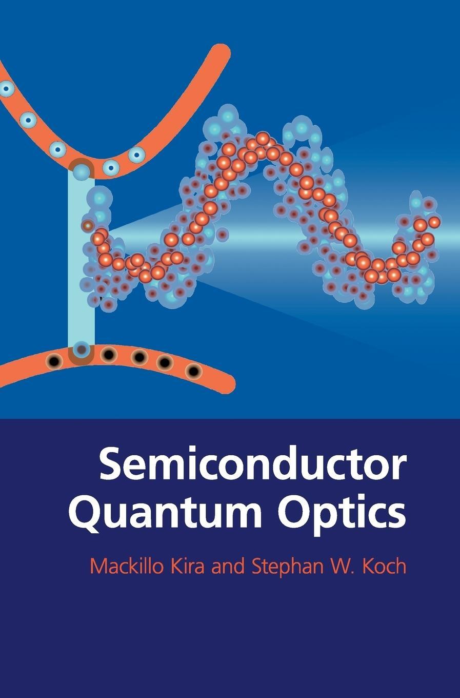 Cover: 9780521875097 | Semiconductor Quantum Optics | Stephan W. Koch | Buch | Englisch