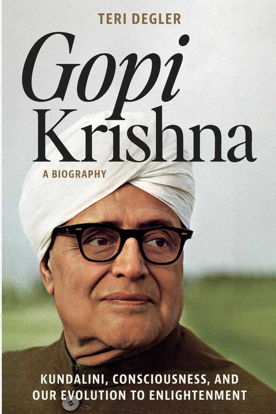 Cover: 9781989793053 | Gopi Krishna-A Biography | Teri Degler | Taschenbuch | Paperback