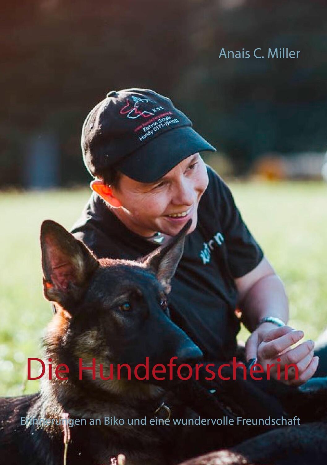 Cover: 9783744814799 | Die Hundeforscherin | Anais C. Miller | Taschenbuch | Books on Demand