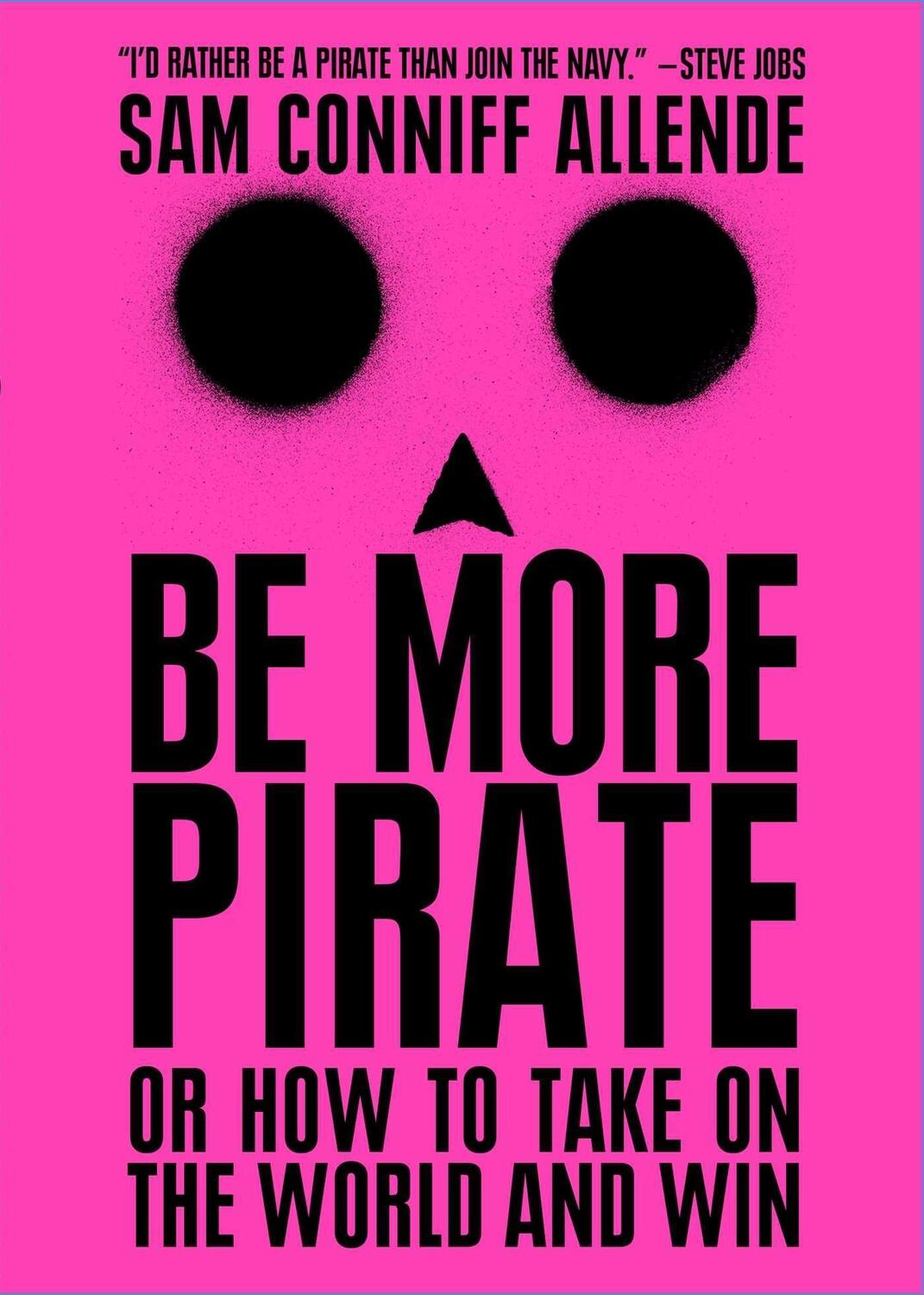 Cover: 9781982109615 | Be More Pirate | Or How to Take on the World and Win | Allende | Buch