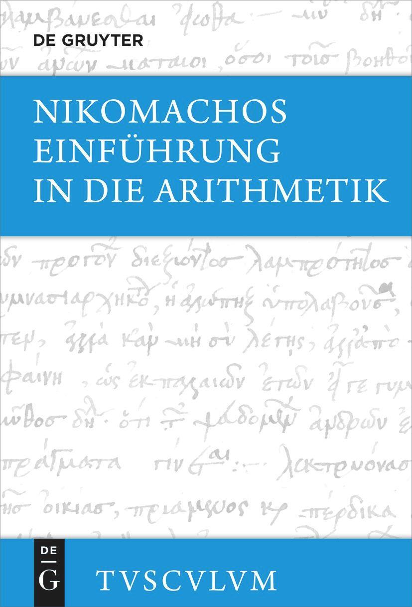 Cover: 9783110735260 | Einführung in die Arithmetik | Griechisch - deutsch | Nikomachos