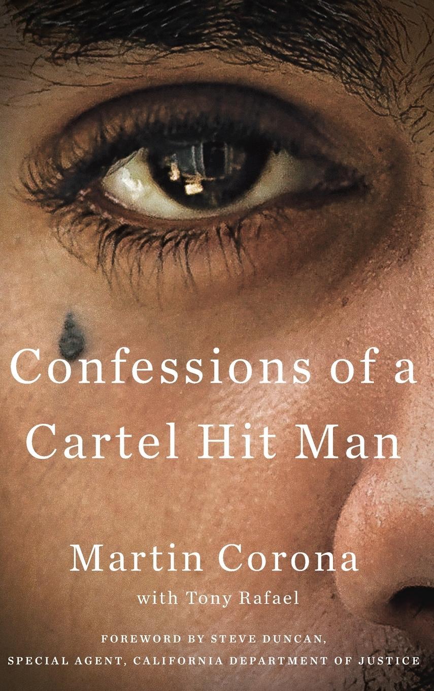Cover: 9781101984628 | Confessions of a Cartel Hit Man | Martin Corona (u. a.) | Buch | 2017