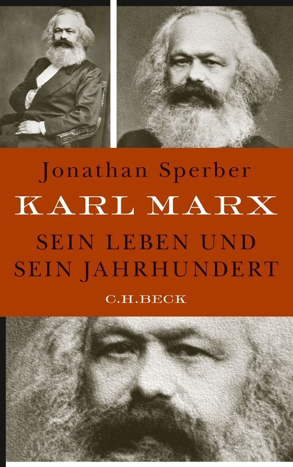Cover: 9783406640964 | Karl Marx | Sein Leben und sein Jahrhundert | Jonathan Sperber | Buch