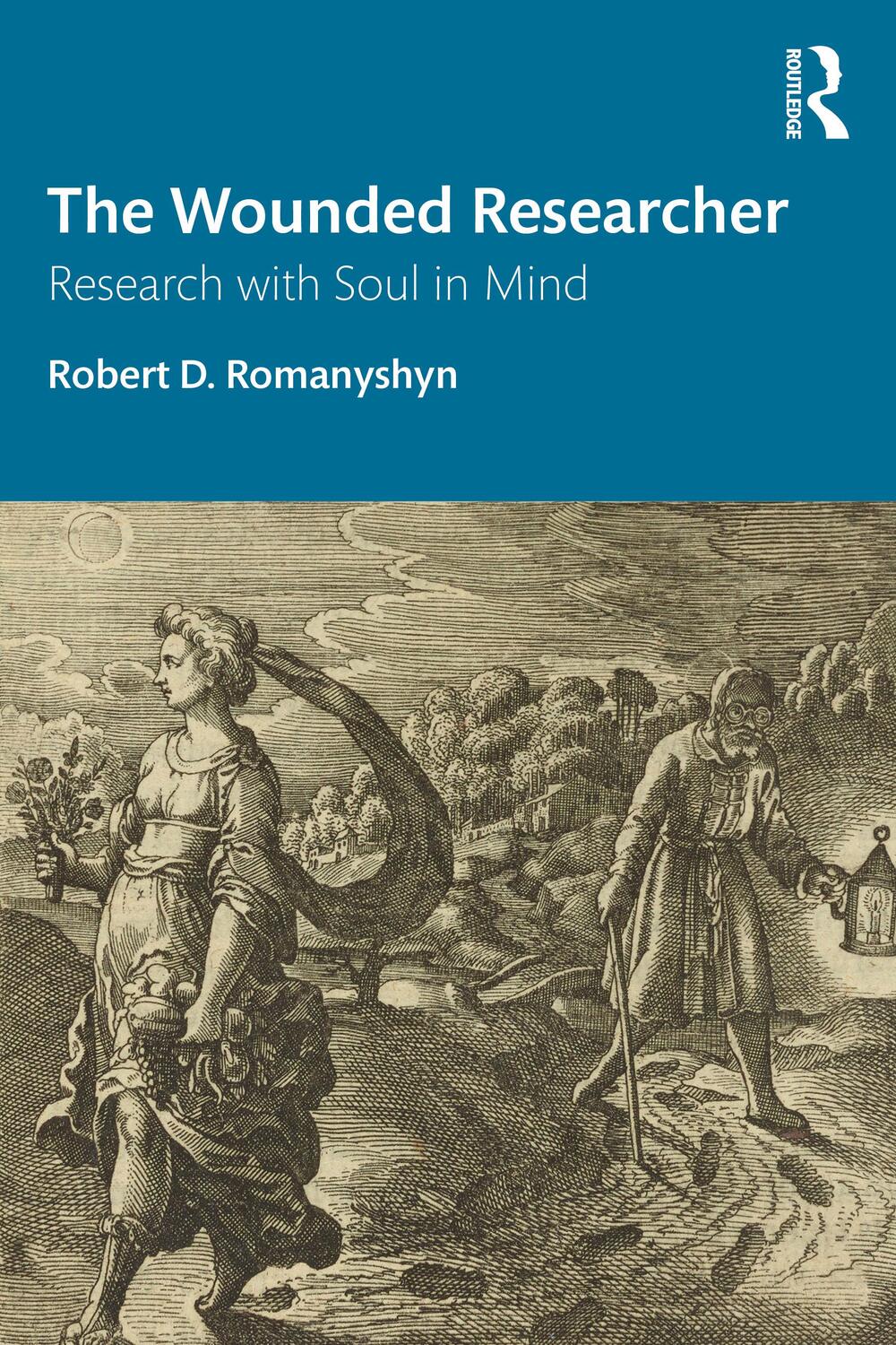 Cover: 9780367468422 | The Wounded Researcher | Research with Soul in Mind | Romanyshyn