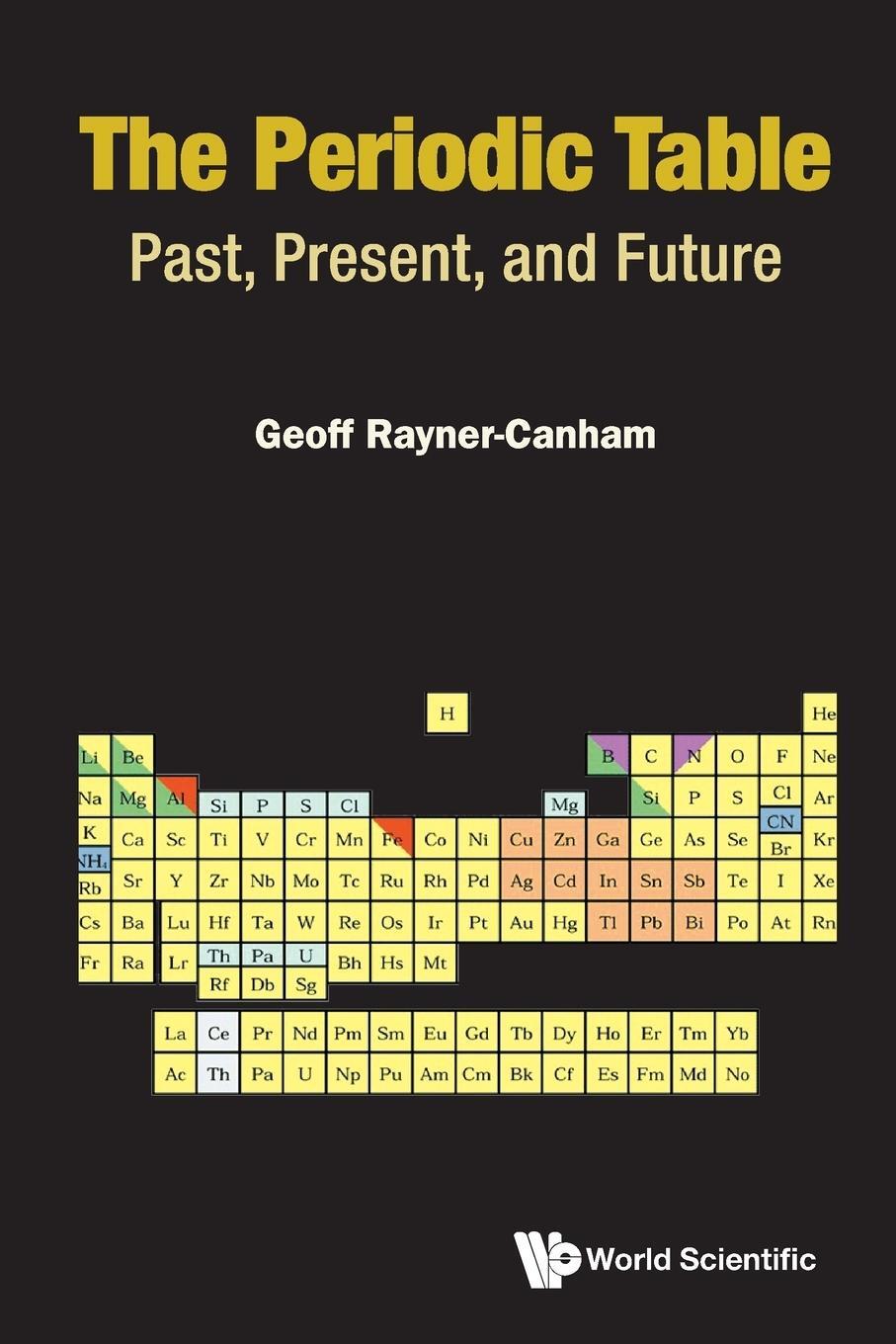 Cover: 9789811249495 | The Periodic Table | Past, Present, and Future | Geoff Rayner-Canham
