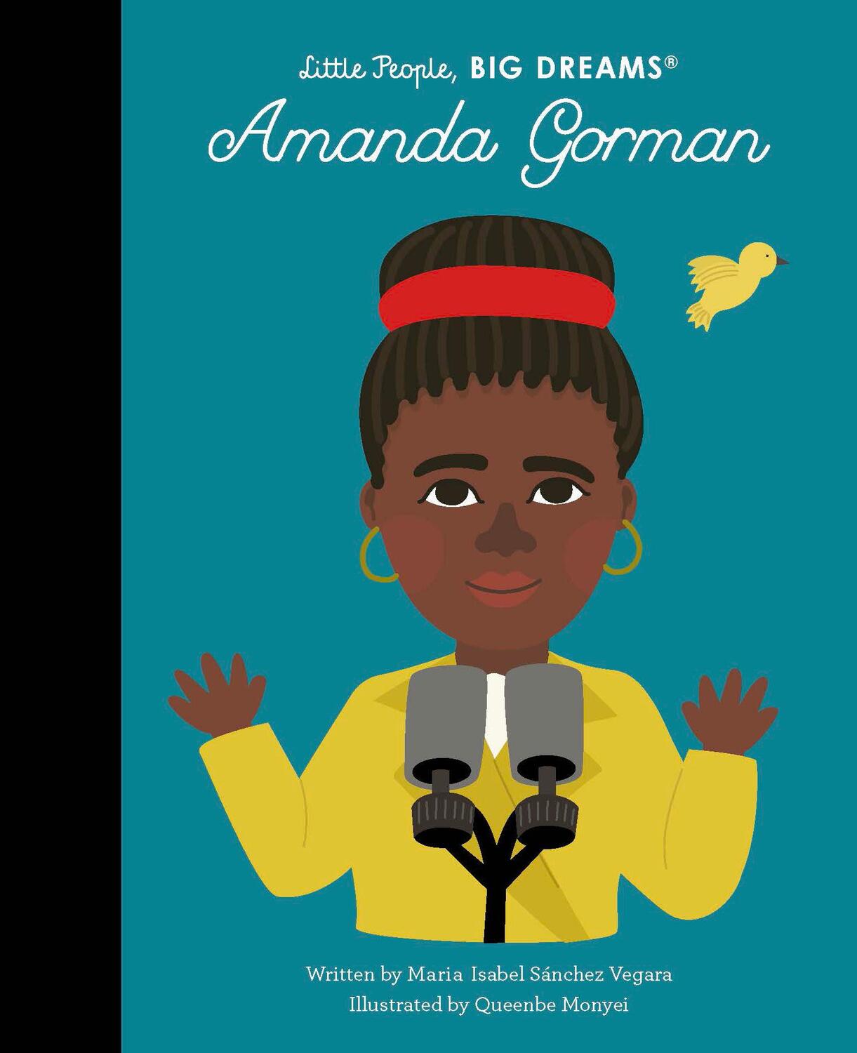 Cover: 9780711270695 | Little People, BIG DREAMS: Amanda Gorman | Maria Isabel Sanchez Vegara