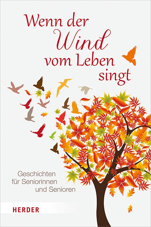 Cover: 9783451388873 | Wenn der Wind vom Leben singt | Rainer M. Müller | Buch | 224 S.