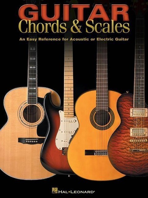 Cover: 9780634052736 | Guitar Chords & Scales: An Easy Reference for Acoustic or Electric...