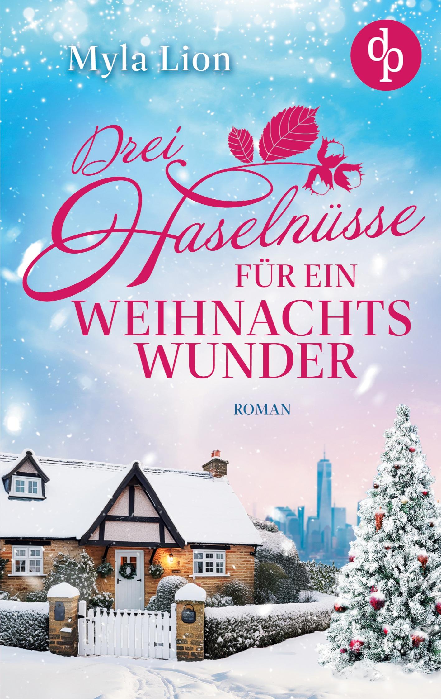 Cover: 9783987788758 | Drei Haselnüsse für ein Weihnachtswunder | Myla Lion | Taschenbuch