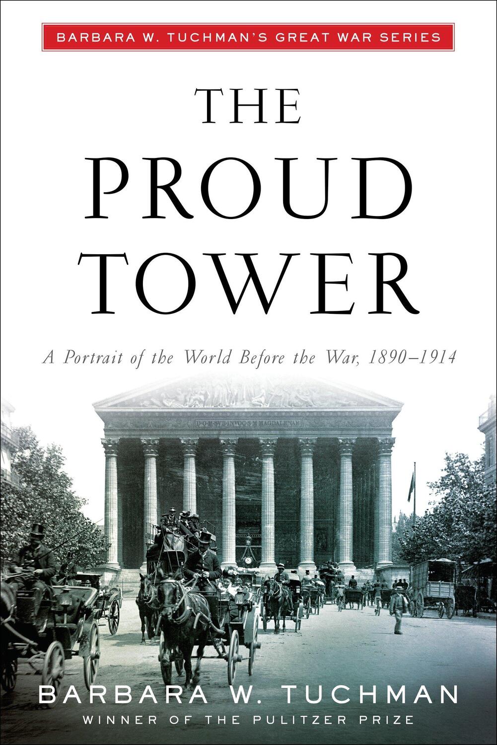 Cover: 9780345405012 | The Proud Tower | Barbara W Tuchman | Taschenbuch | 588 S. | Englisch