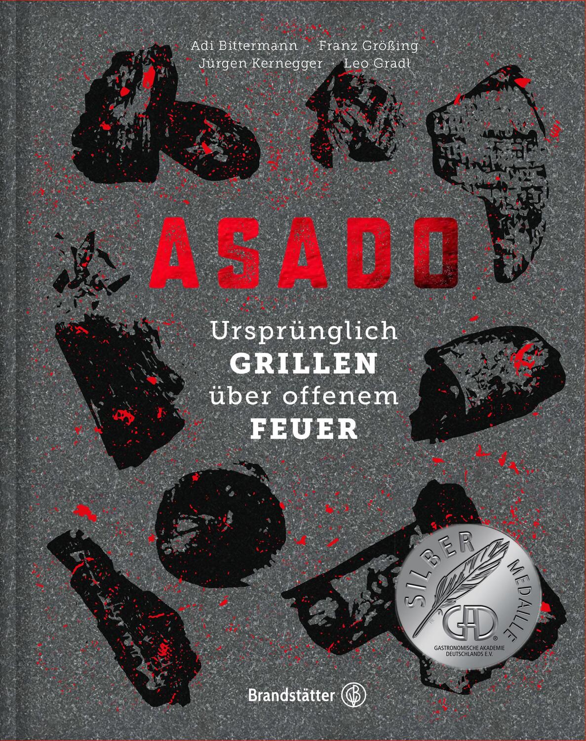 Cover: 9783710603150 | Asado | Ursprünglich Grillen über offenem Feuer | Bittermann (u. a.)
