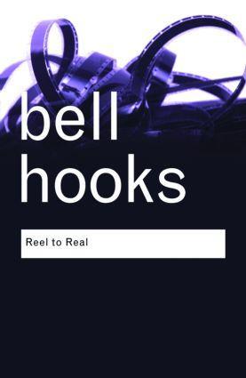 Cover: 9780415964807 | Reel to Real | Race, class and sex at the movies | bell hooks | Buch