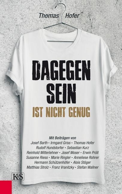 Cover: 9783218009942 | Dagegen sein ist nicht genug | Thomas Hofer | Buch | 224 S. | Deutsch