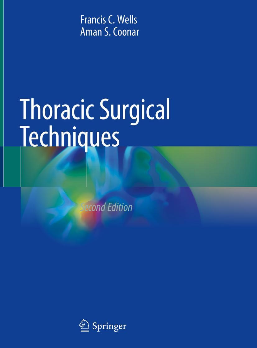 Cover: 9783319662688 | Thoracic Surgical Techniques | Francis C. Wells (u. a.) | Buch | xvi