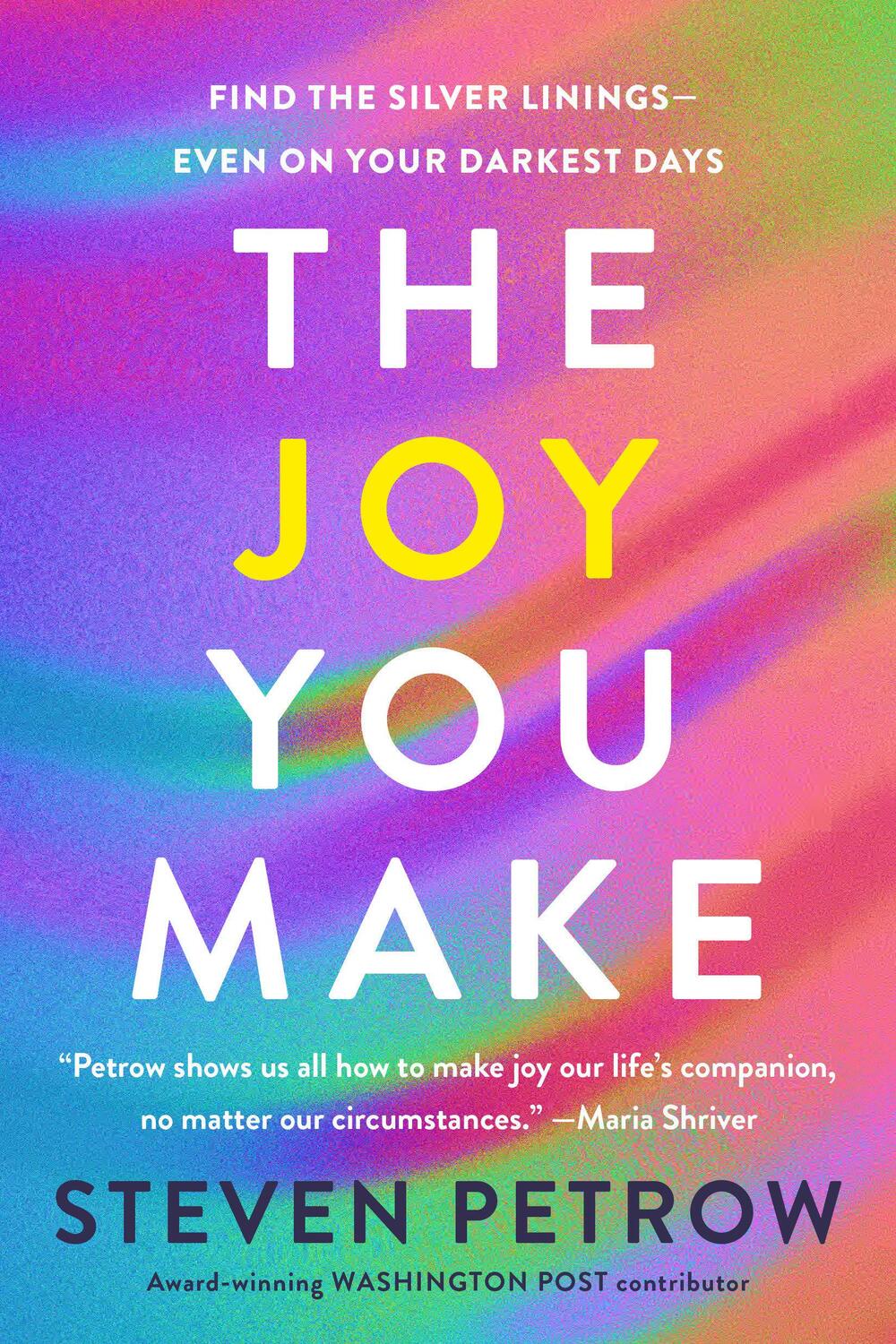 Cover: 9780593654224 | The Joy You Make | Find the Silver Linings--Even on Your Darkest Days