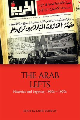 Cover: 9781474454247 | The Arab Lefts | Histories and Legacies, 1950s 1970s | Laure Guirguis