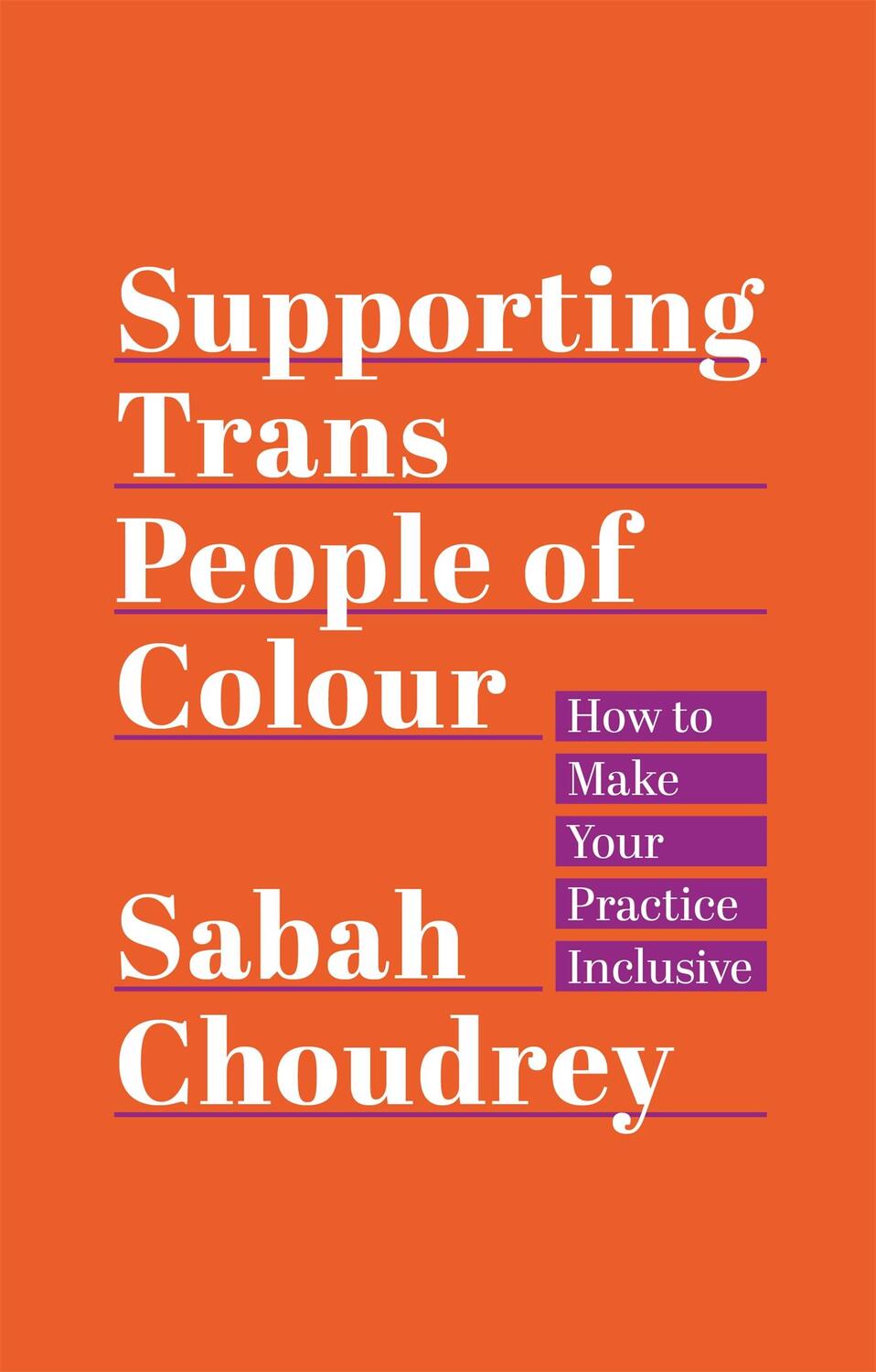 Cover: 9781787750593 | Supporting Trans People of Colour | Sabah Choudrey | Taschenbuch