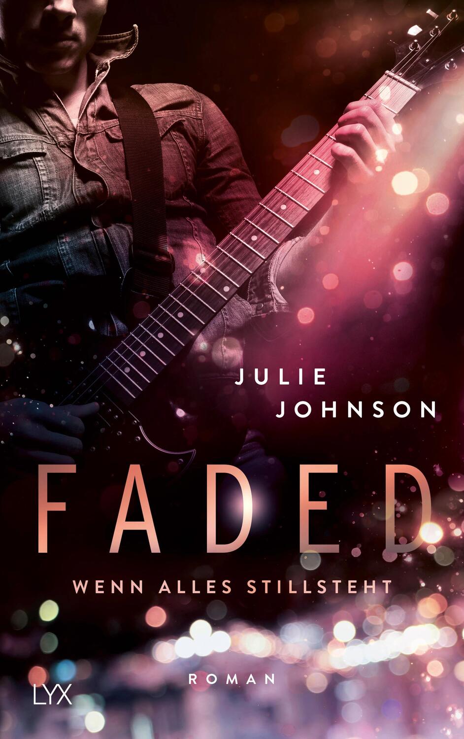 Cover: 9783736311664 | Faded - Wenn alles stillsteht | Julie Johnson | Taschenbuch | 352 S.