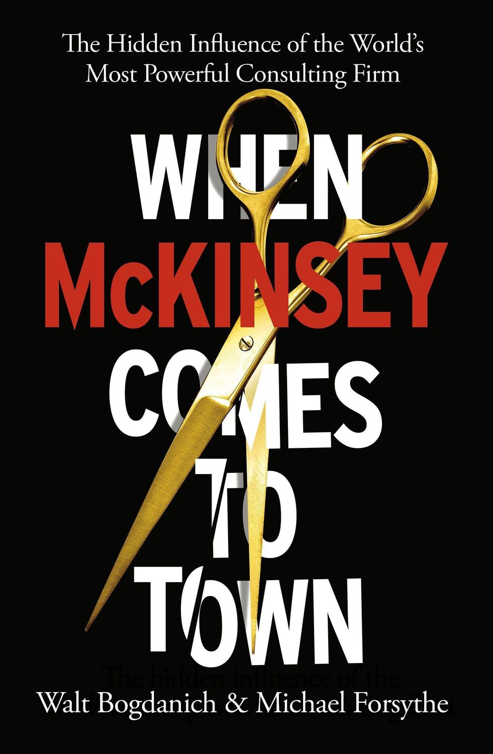 Cover: 9781847926265 | When McKinsey Comes to Town | Walt Bogdanich (u. a.) | Taschenbuch