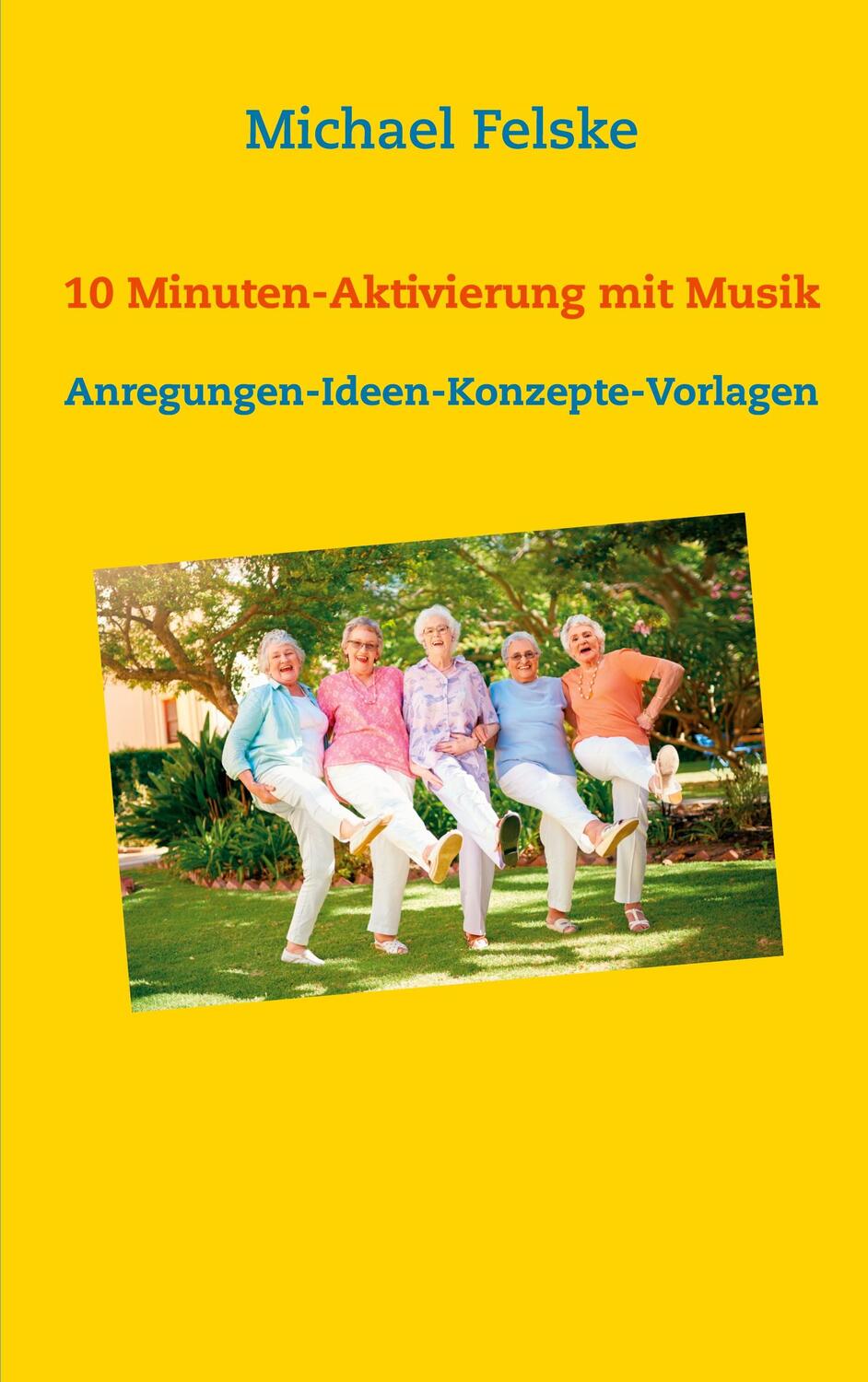 Cover: 9783754314463 | 10 Minuten-Aktivierung mit Musik | Anregungen-Ideen-Konzepte-Vorlagen