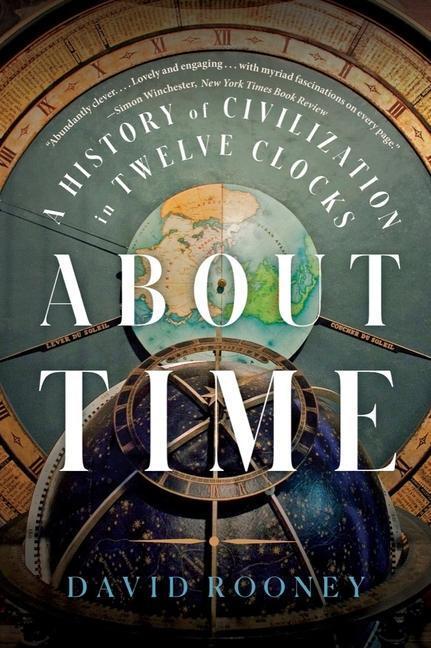 Cover: 9781324021957 | About Time - A History of Civilization in Twelve Clocks | Taschenbuch