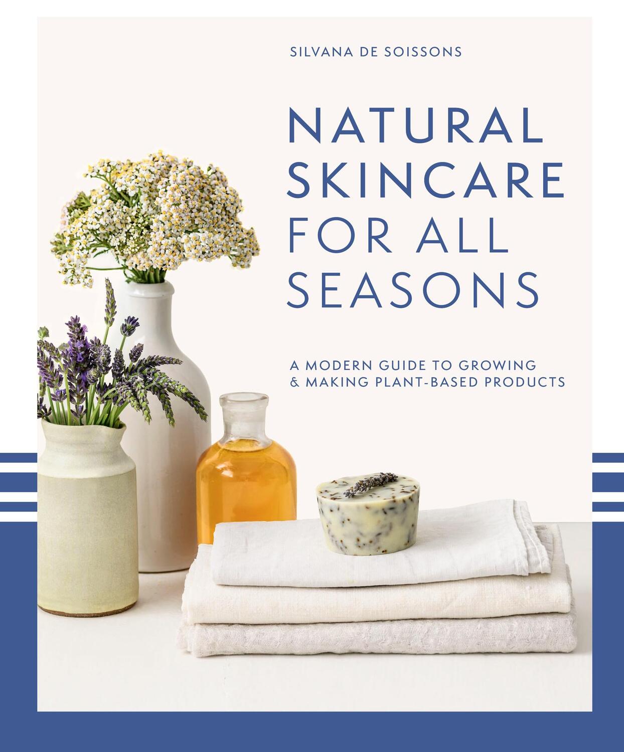 Cover: 9781911663812 | Natural Skincare For All Seasons | Silvana de Soissons | Buch | 2022