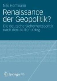 Cover: 9783531194332 | Renaissance der Geopolitik? | Nils Hoffmann | Taschenbuch