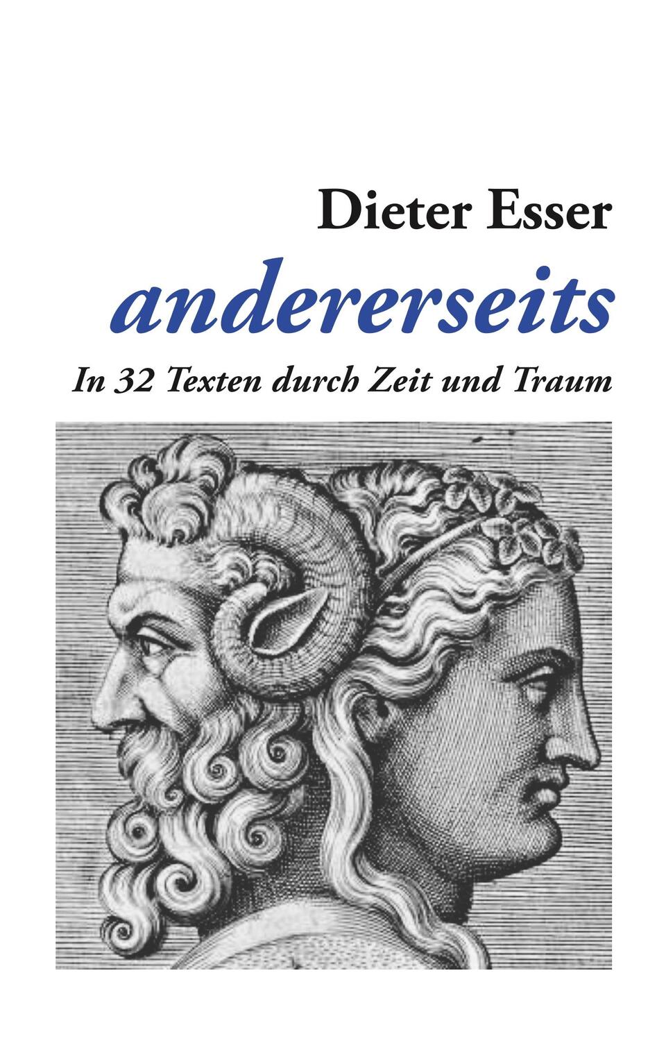 Cover: 9783750471870 | andererseits | In 32 Texten durch Zeit und Traum | Dieter Esser | Buch