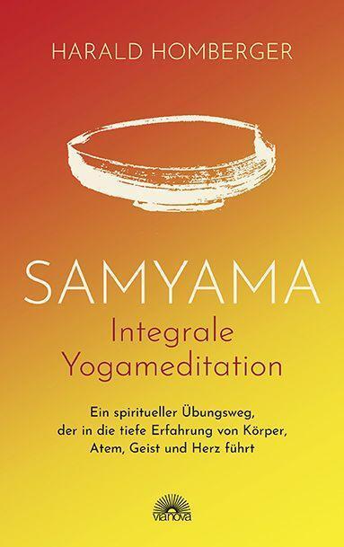 Cover: 9783866165205 | Samyama Integrale Yogameditation | Harald Homberger | Taschenbuch