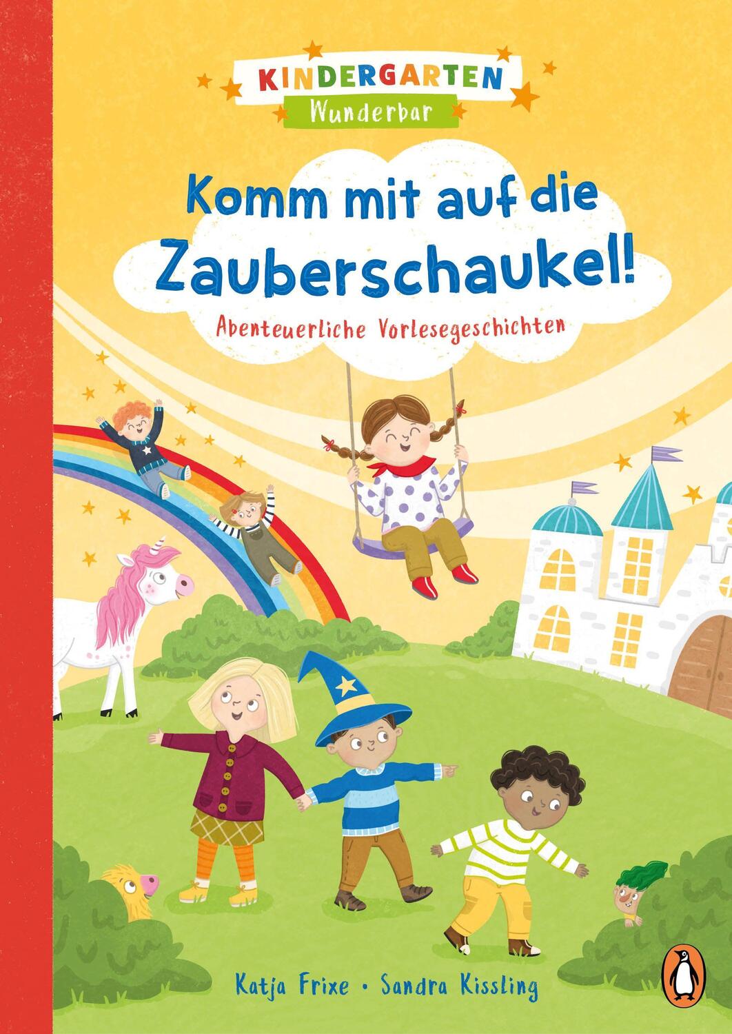 Cover: 9783328301318 | Kindergarten Wunderbar - Komm mit auf die Zauberschaukel! | Frixe