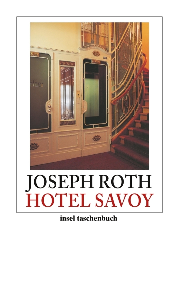 Cover: 9783458353072 | Hotel Savoy | Roman, insel taschenbuch 3607 | Joseph Roth | Buch