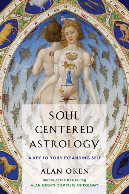 Cover: 9780892541348 | Soul Centered Astrology: A Key to Your Expanding Self | Alan Oken