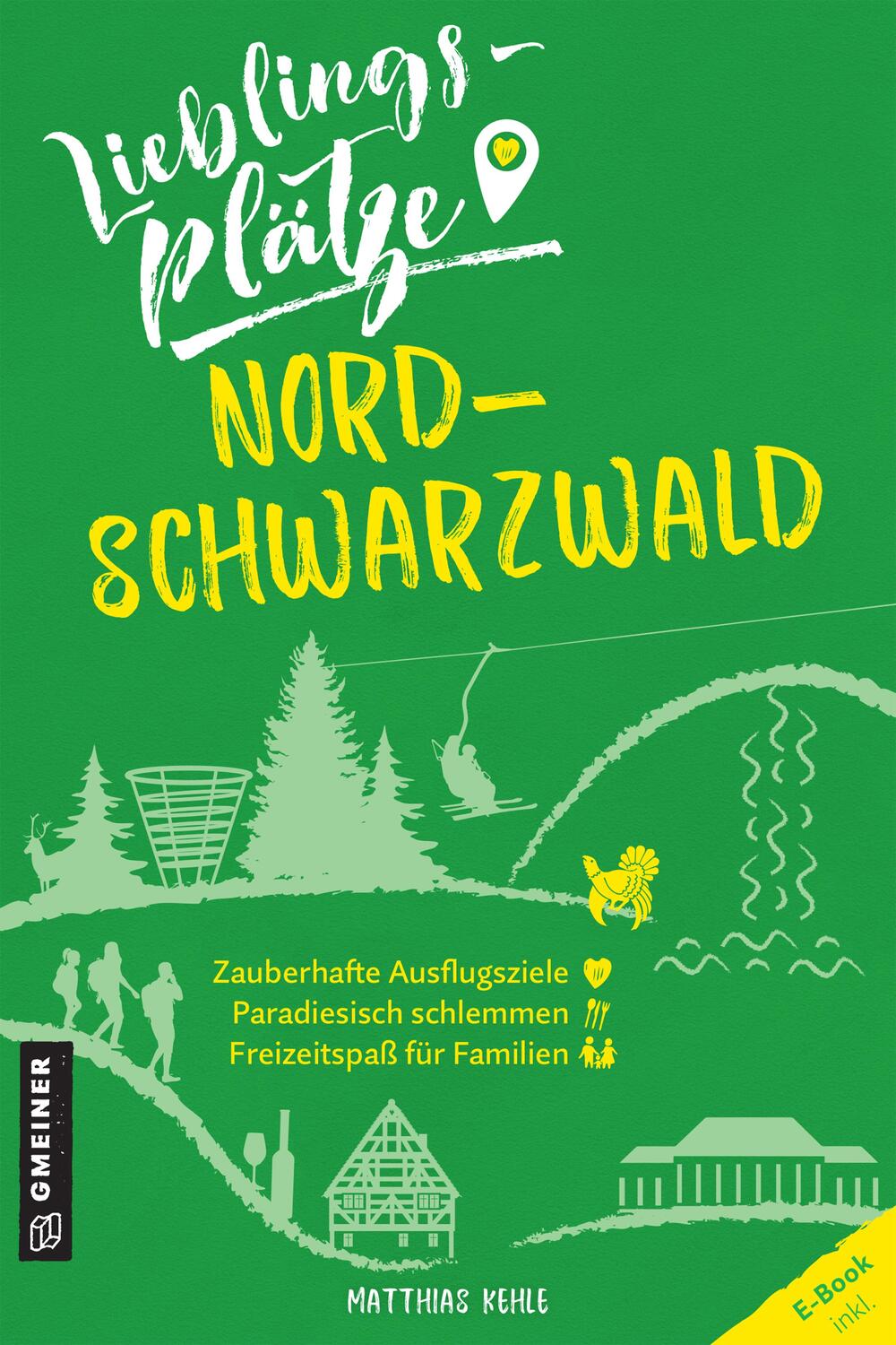 Cover: 9783839229323 | Lieblingsplätze Nordschwarzwald | Matthias Kehle | Taschenbuch | 2021